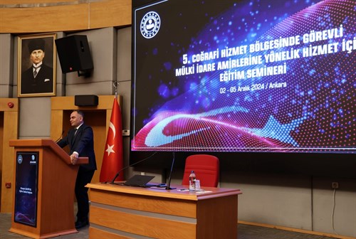 5. Coğrafi Hizmet Bölgesinde Görevli Mülki İdare Amirlerine Yönelik Hizmet İçi Eğitim Semineri Başladı.