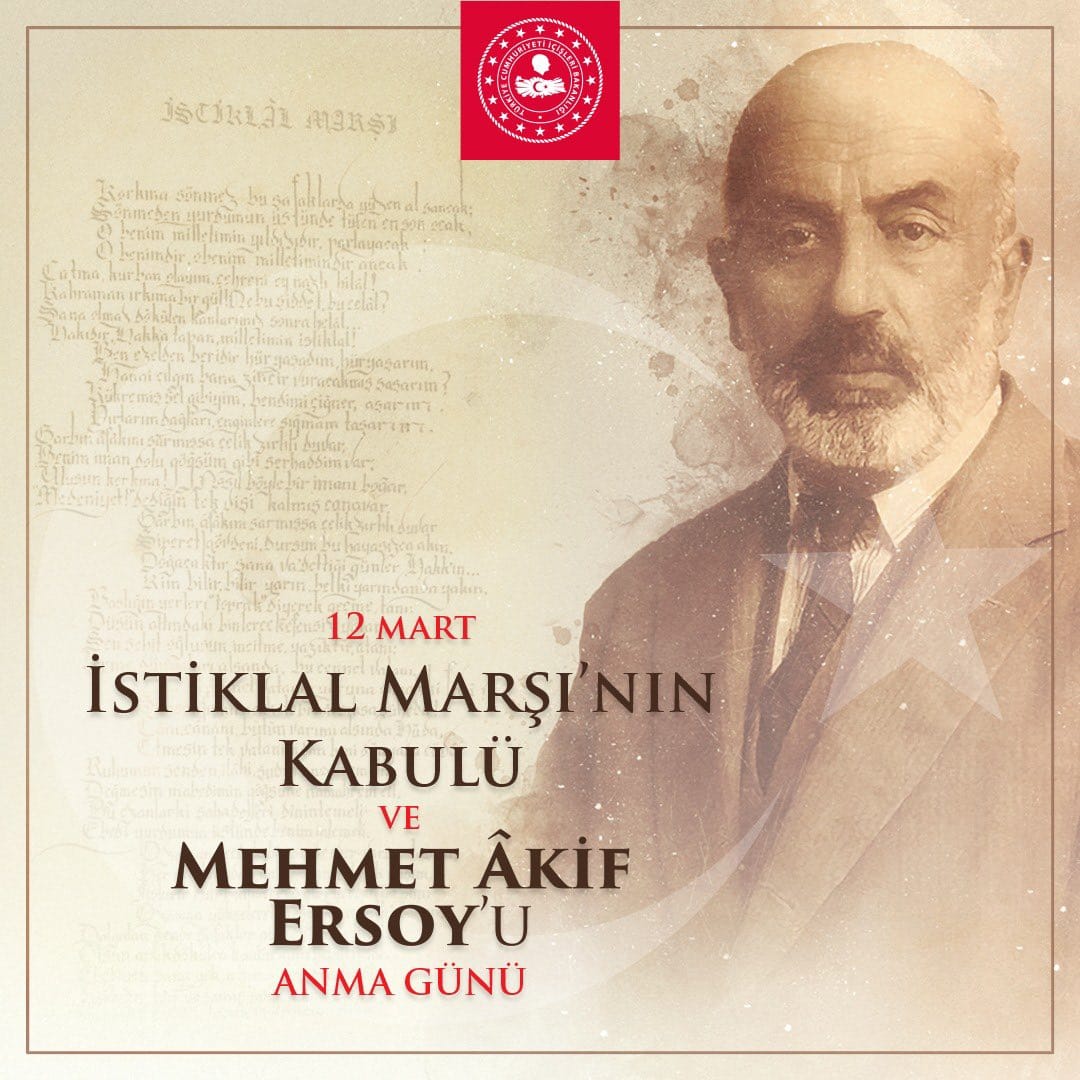 12 MART İSTİKLAL MARŞININ KABULÜ VE MEHMET AKİF ERSOY'U ANMA GÜNÜ MESAJI